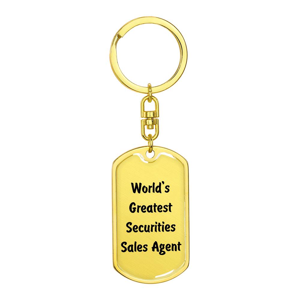 World's Greatest Securities Sales Agent - Luxury Dog Tag Keychain