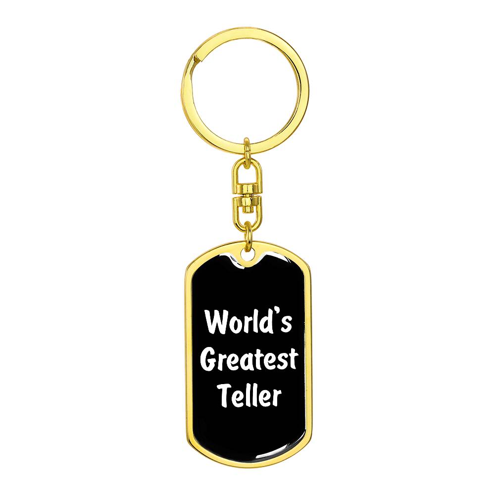 World's Greatest Teller v3 - Luxury Dog Tag Keychain