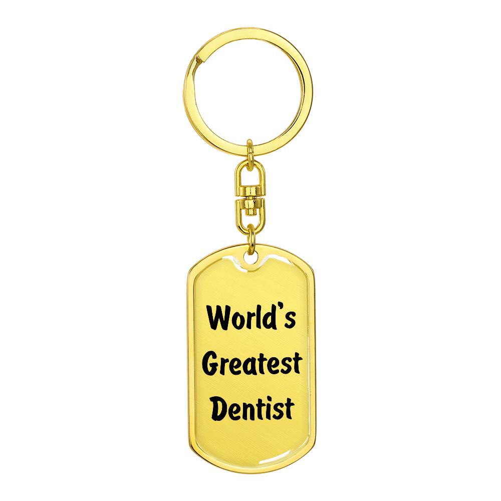 World's Greatest Dentist - Luxury Dog Tag Keychain