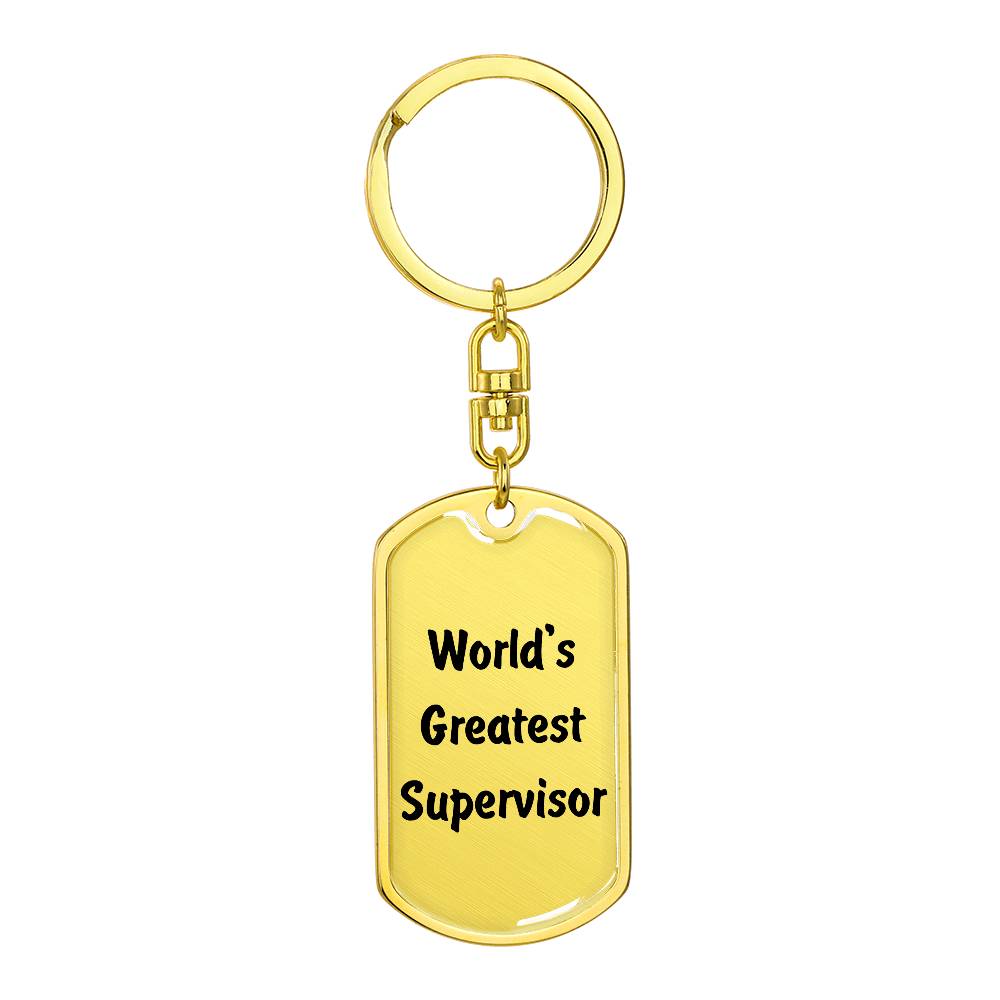 World's Greatest Supervisor - Luxury Dog Tag Keychain