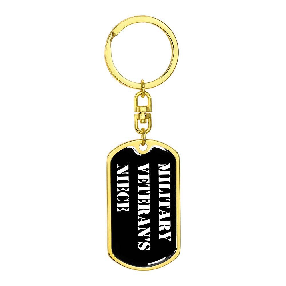 Military Veteran's Niece v3 - Luxury Dog Tag Keychain
