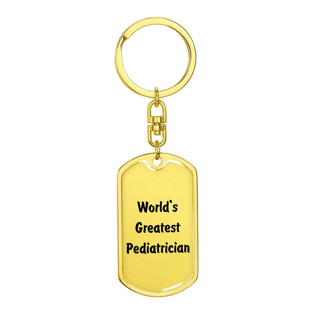 World's Greatest Pediatrician - Luxury Dog Tag Keychain