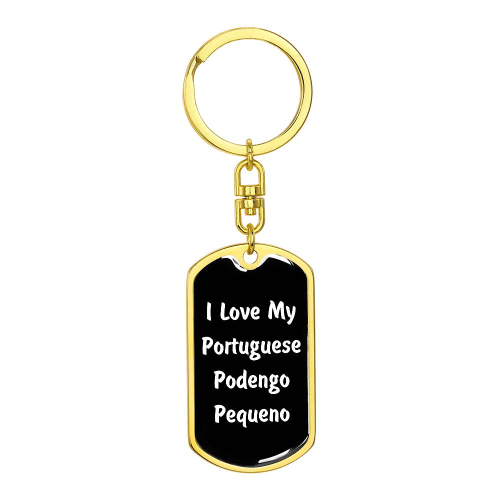 Love My Portuguese Podengo Pequeno v6 - Luxury Dog Tag Keychain