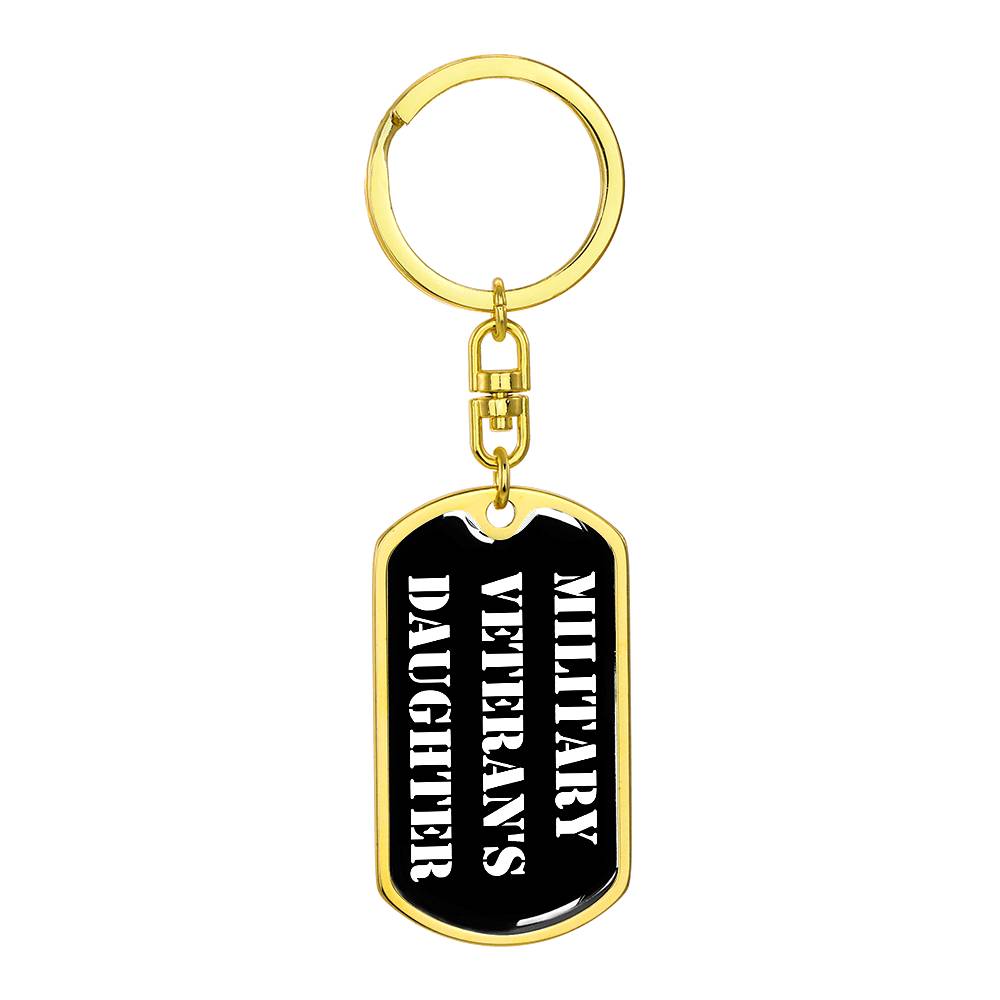 Military Veteran's Daughter v3 - Luxury Dog Tag Keychain