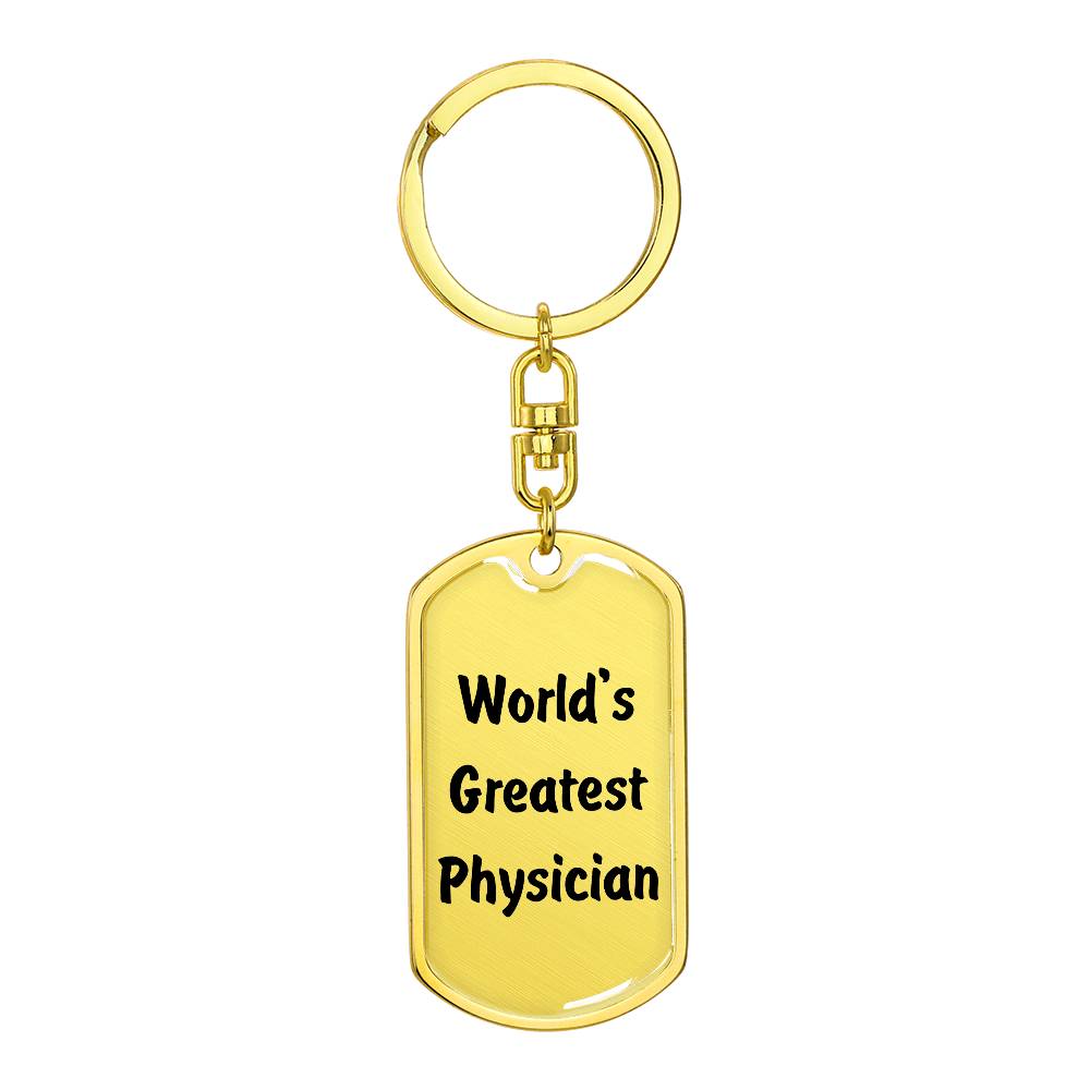 World's Greatest Physician - Luxury Dog Tag Keychain