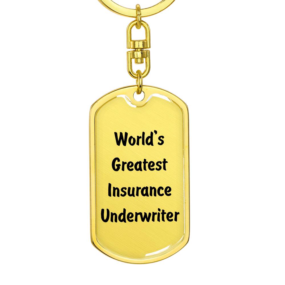 World's Greatest Insurance Underwriter - Luxury Dog Tag Keychain