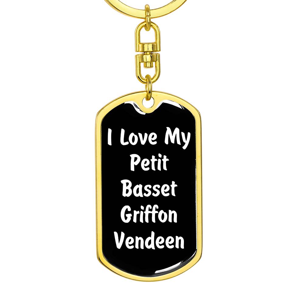 Love My Petit Basset Griffon Vendeen v6 - Luxury Dog Tag Keychain