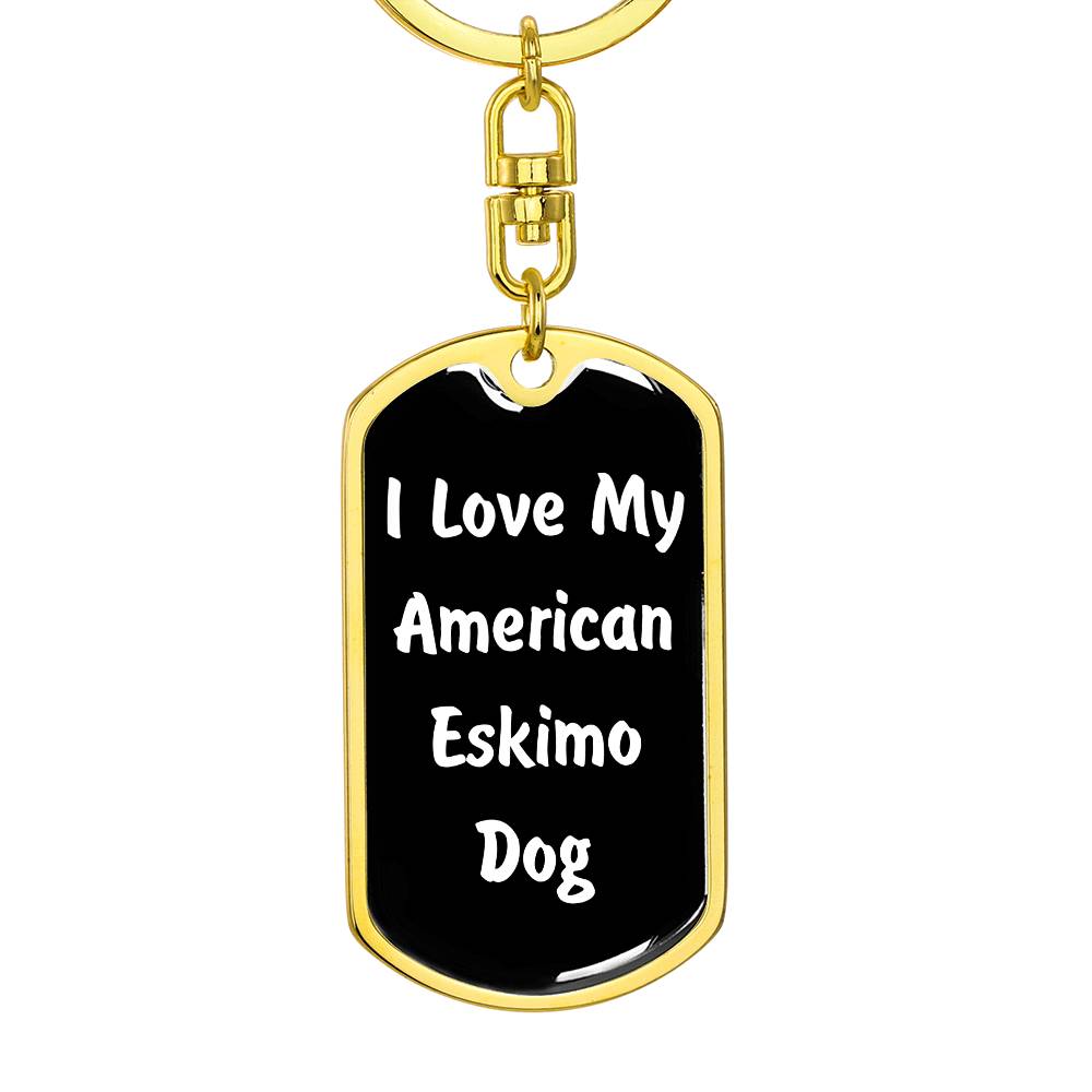 Love My American Eskimo Dog v6 - Luxury Dog Tag Keychain