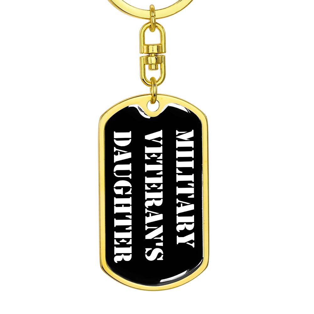 Military Veteran's Daughter v3 - Luxury Dog Tag Keychain
