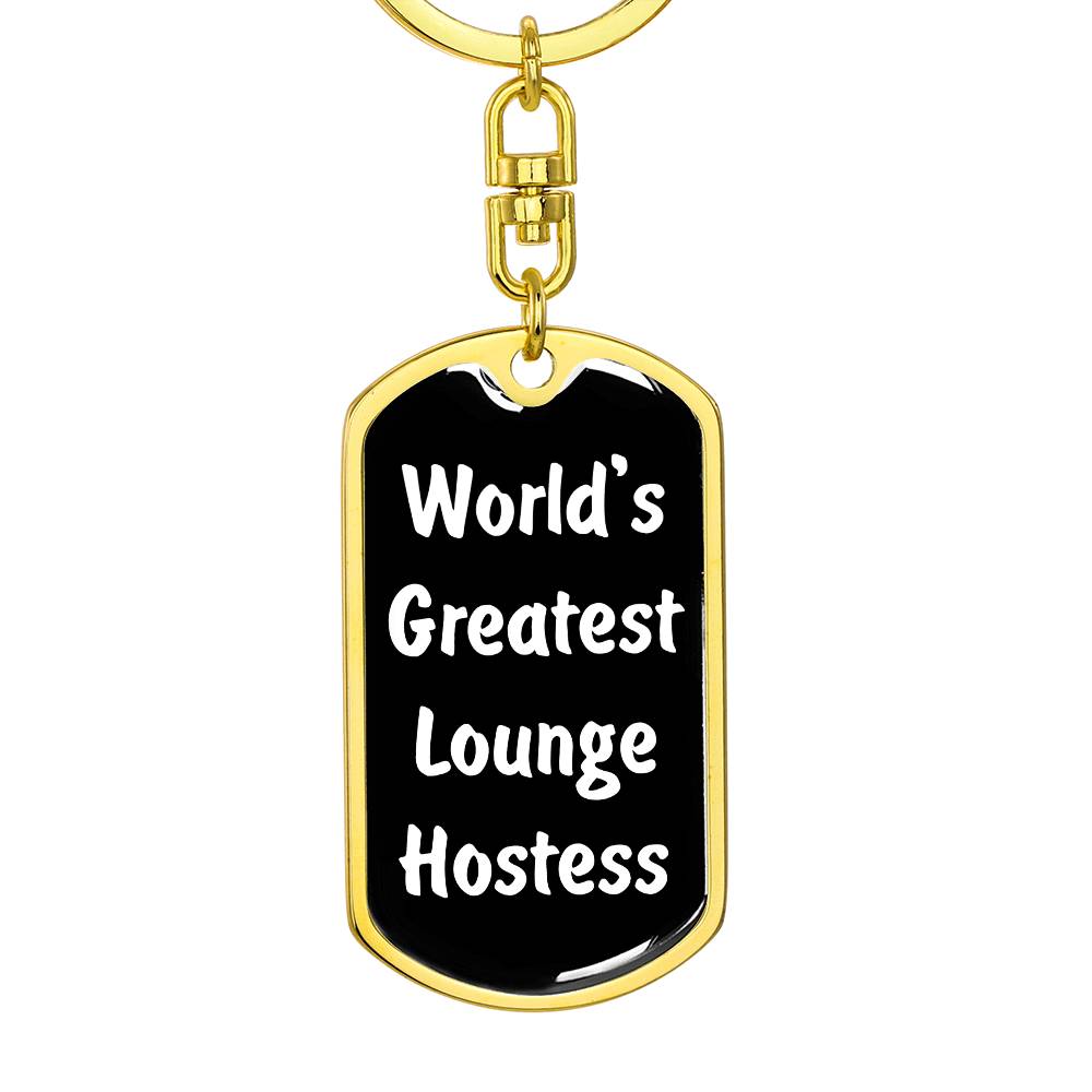 World's Greatest Lounge Hostess v3 - Luxury Dog Tag Keychain