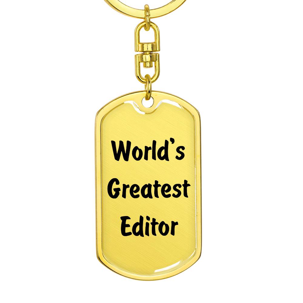 World's Greatest Editor - Luxury Dog Tag Keychain