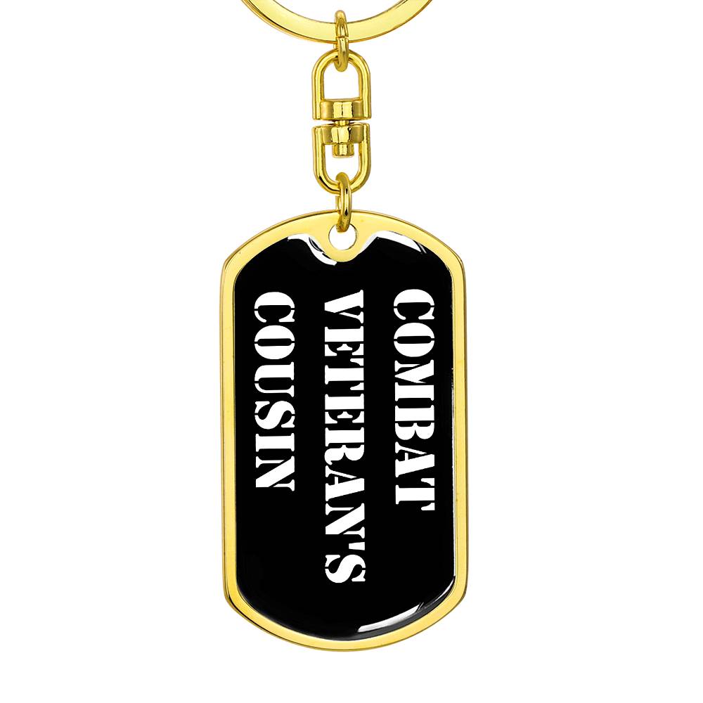 Combat Veteran's Cousin v3 - Luxury Dog Tag Keychain
