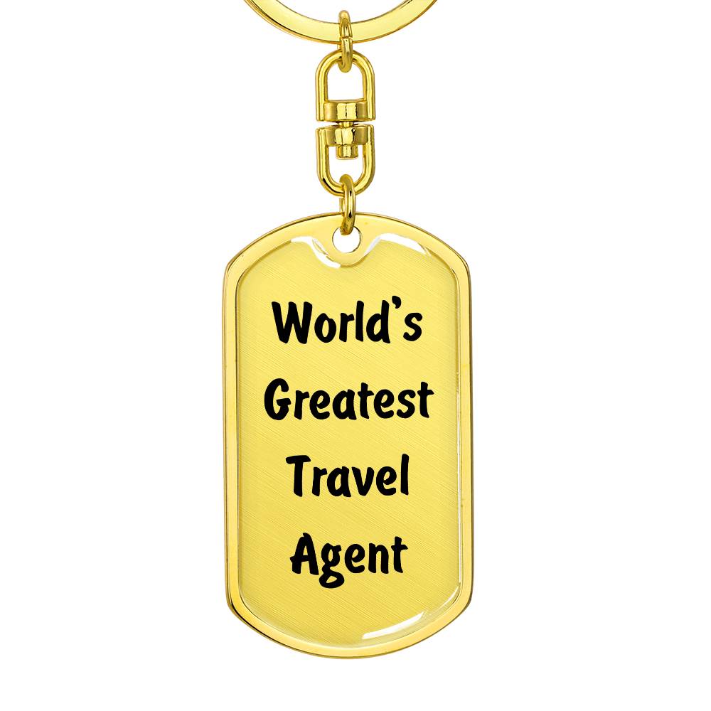 World's Greatest Travel Agent - Luxury Dog Tag Keychain