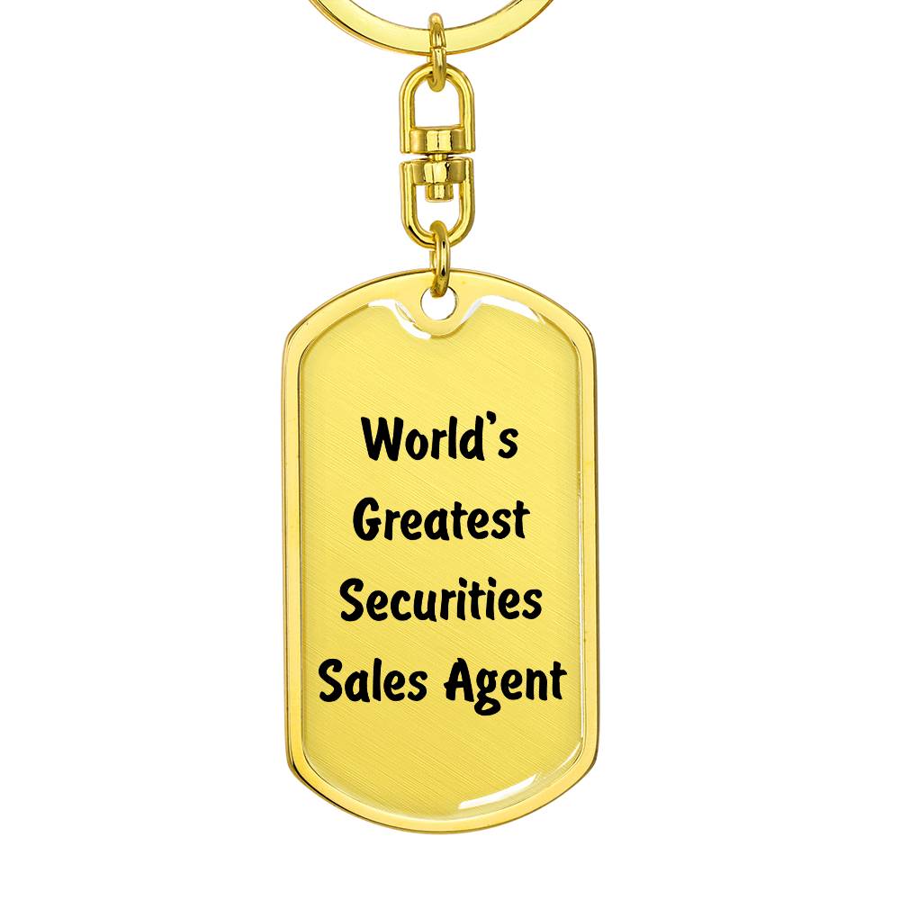 World's Greatest Securities Sales Agent - Luxury Dog Tag Keychain