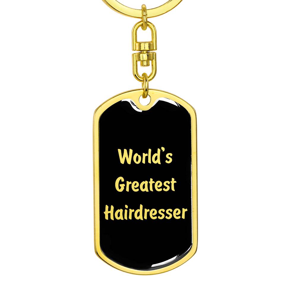 World's Greatest Hairdresser v2 - Luxury Dog Tag Keychain