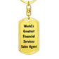 World's Greatest Financial Services Sales Agent - Luxury Dog Tag Keychain
