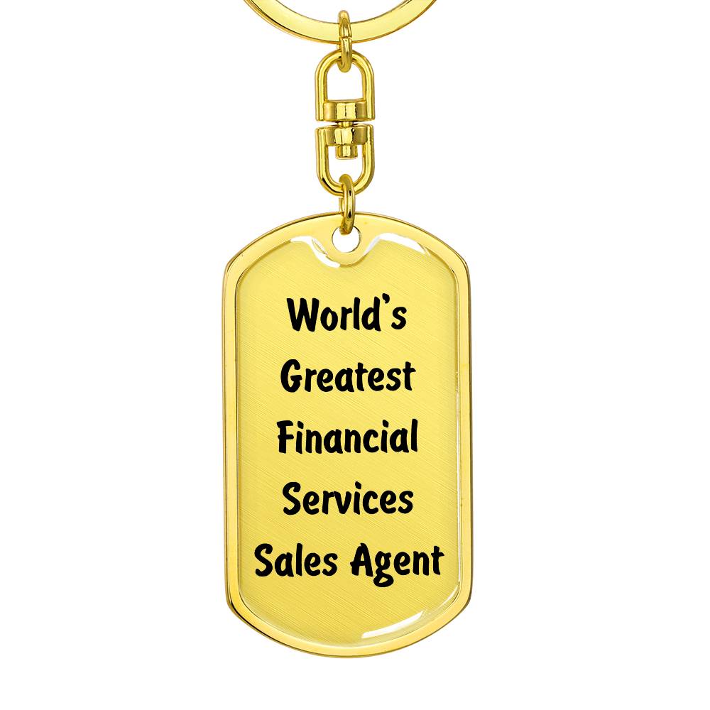 World's Greatest Financial Services Sales Agent - Luxury Dog Tag Keychain