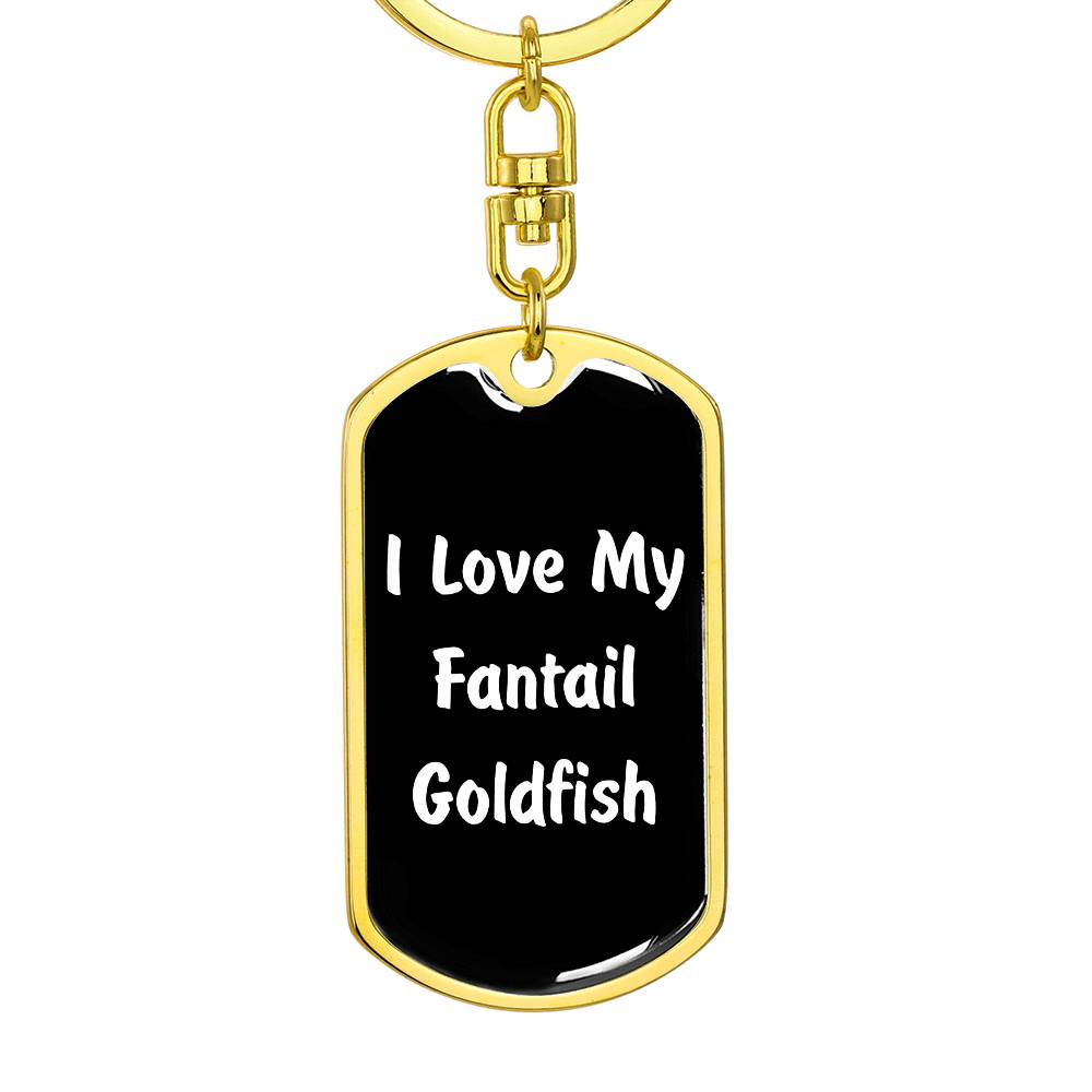 Love My Fantail Goldfish v3 - Luxury Dog Tag Keychain