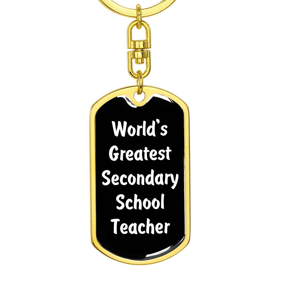 World's Greatest Secondary School Teacher v3 - Luxury Dog Tag Keychain