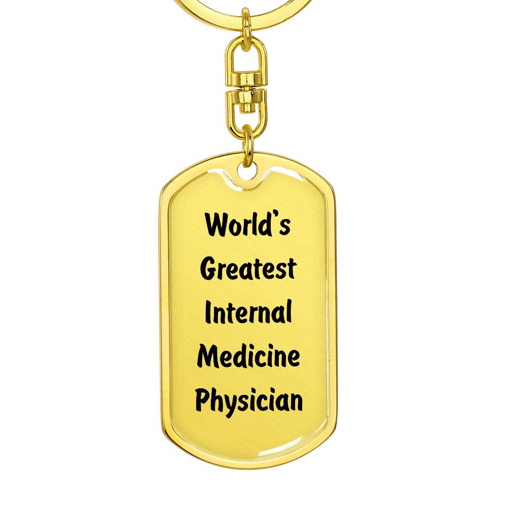 World's Greatest Internal Medicine Physician - Luxury Dog Tag Keychain
