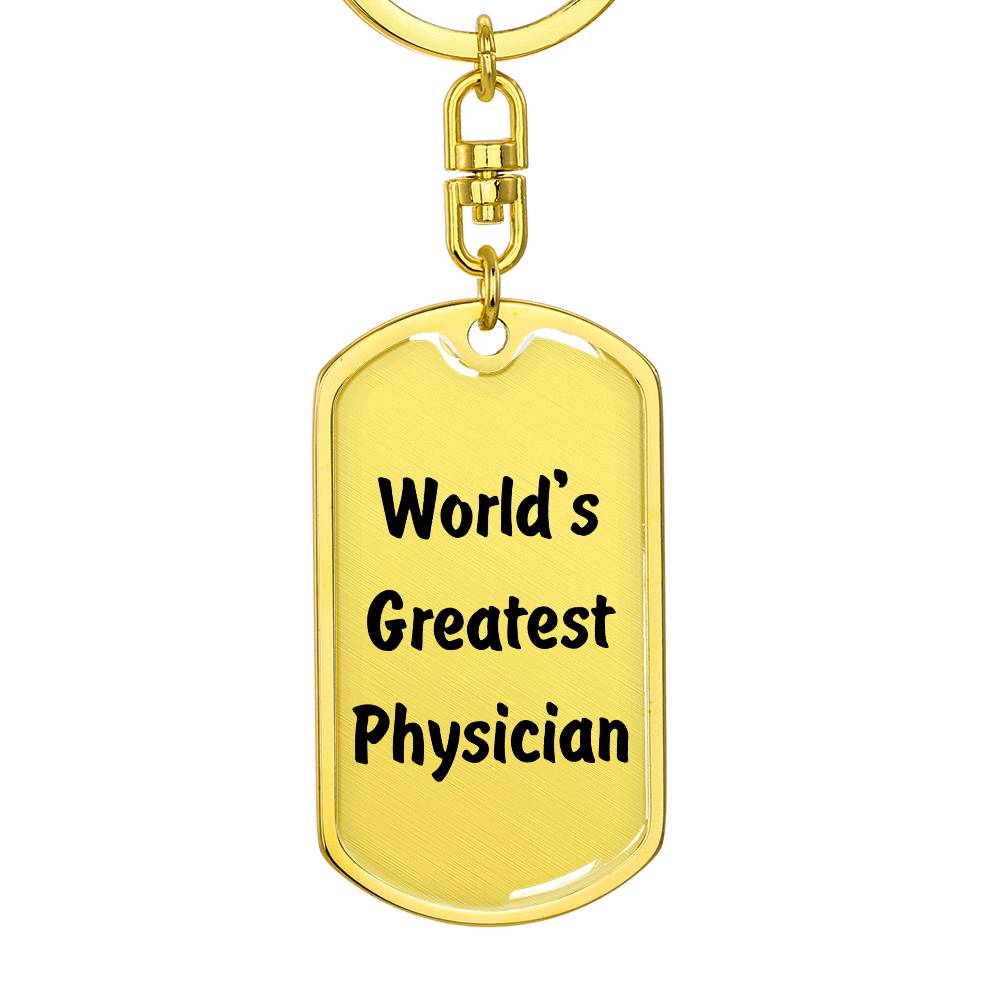 World's Greatest Physician - Luxury Dog Tag Keychain