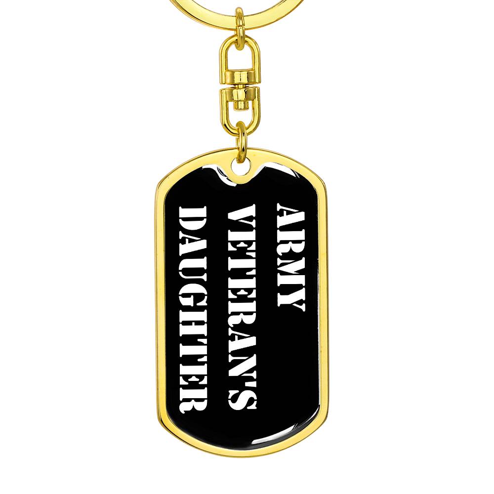 Army Veteran's Daughter v3 - Luxury Dog Tag Keychain