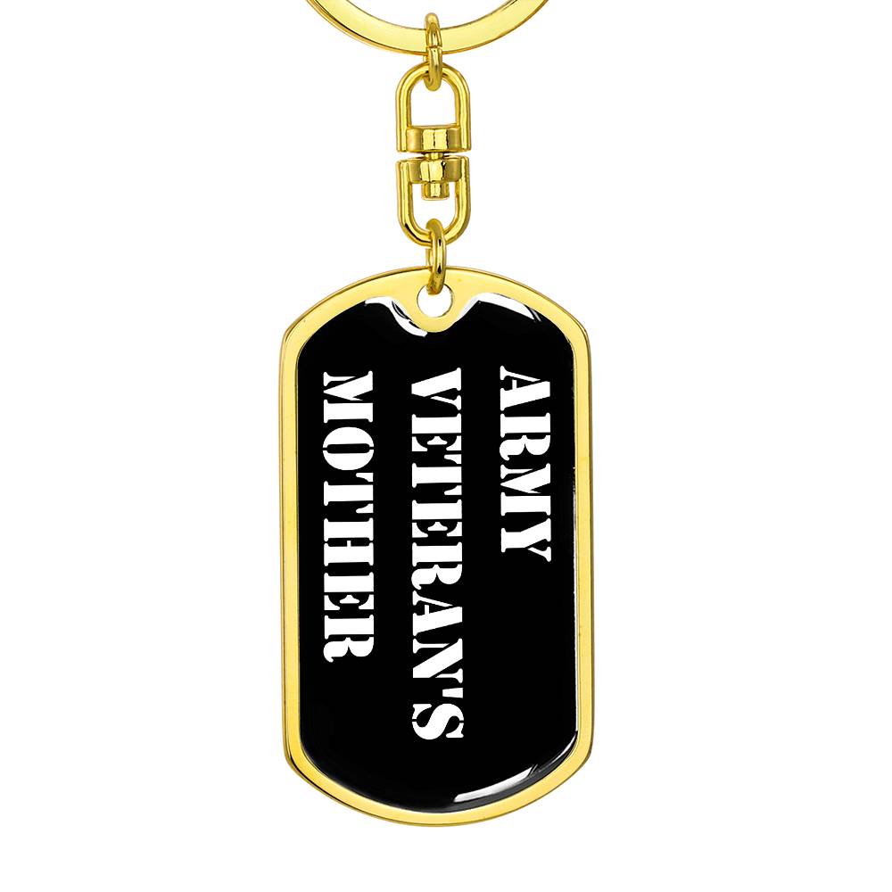 Army Veteran's Mother v3 - Luxury Dog Tag Keychain