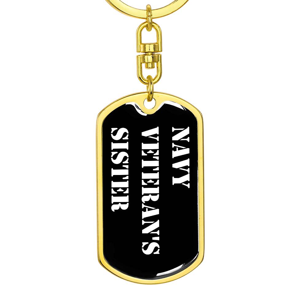 Navy Veteran's Sister v3 - Luxury Dog Tag Keychain