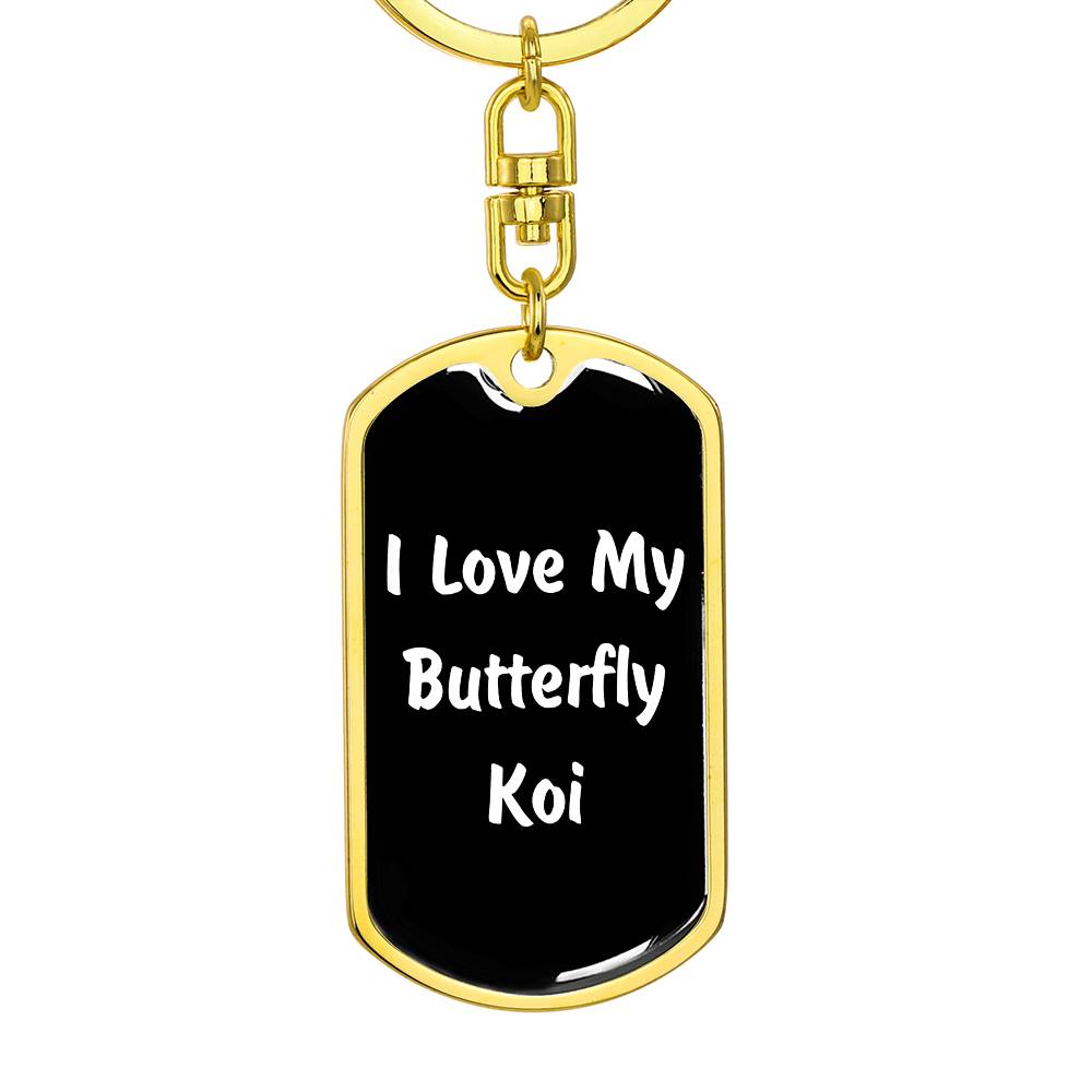 Love My Butterfly Koi v3 - Luxury Dog Tag Keychain