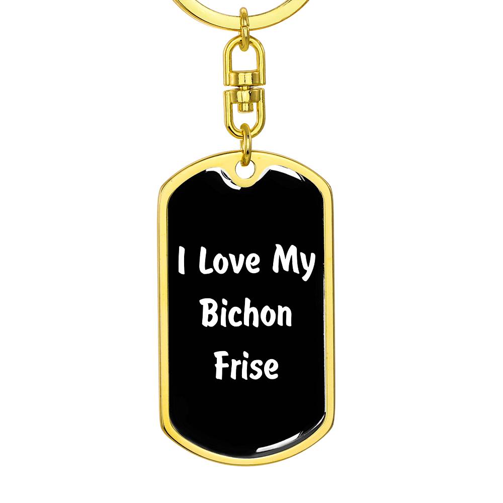 Love My Bichon Frise v6 - Luxury Dog Tag Keychain