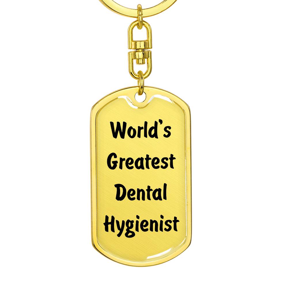 World's Greatest Dental Hygienist - Luxury Dog Tag Keychain