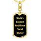 World's Greatest Healthcare Social Worker v2 - Luxury Dog Tag Keychain