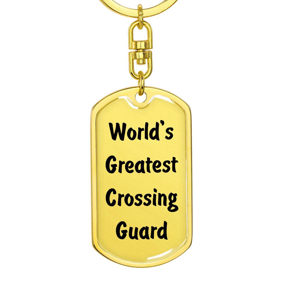 World's Greatest Crossing Guard - Luxury Dog Tag Keychain