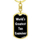 World's Greatest Tax Examiner v3 - Luxury Dog Tag Keychain