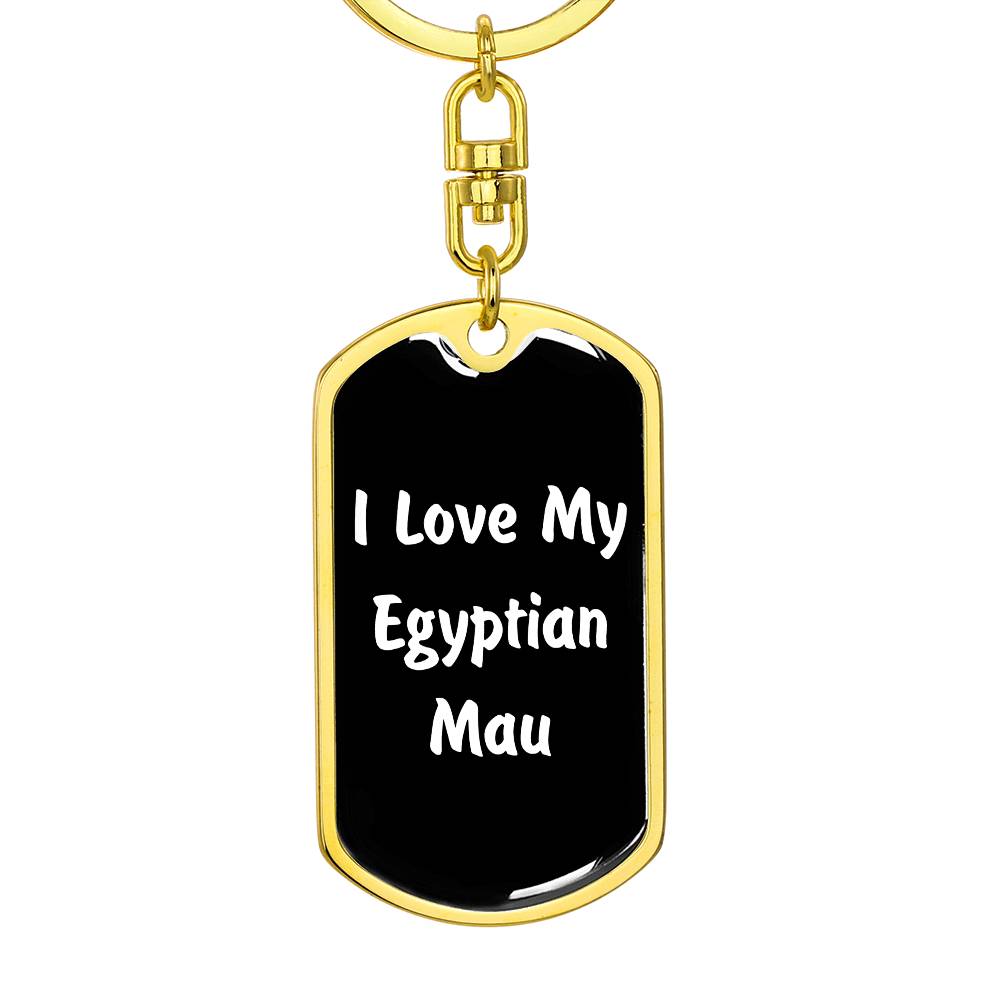Love My Egyptian Mau v3 - Luxury Dog Tag Keychain
