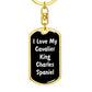 Love My Cavalier King Charles Spaniel v6 - Luxury Dog Tag Keychain