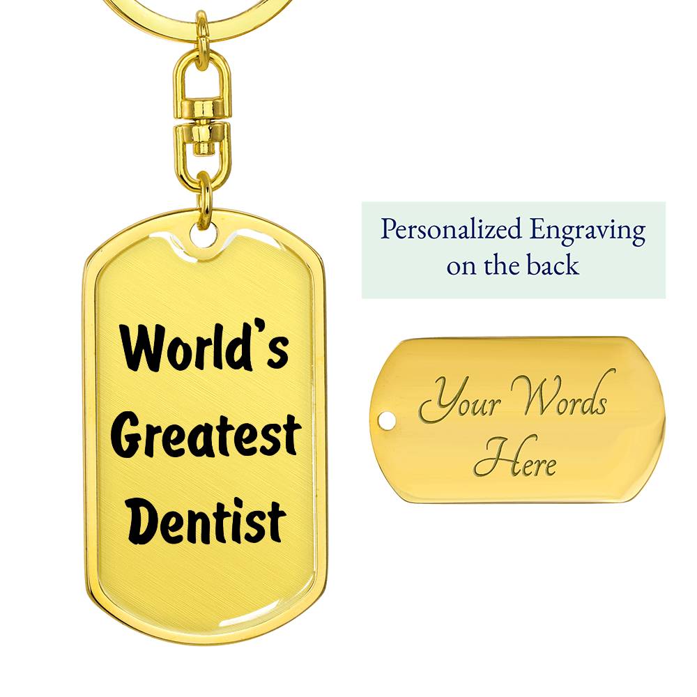 World's Greatest Dentist - Luxury Dog Tag Keychain