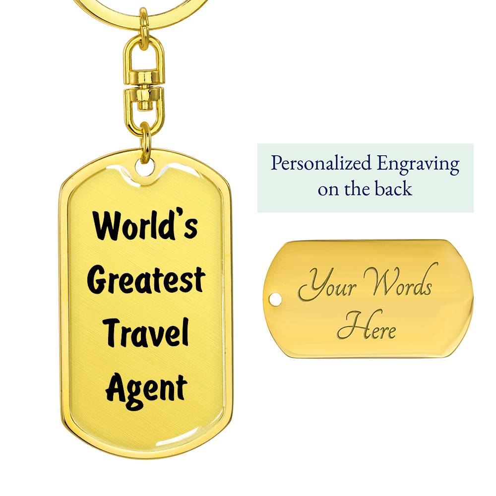 World's Greatest Travel Agent - Luxury Dog Tag Keychain