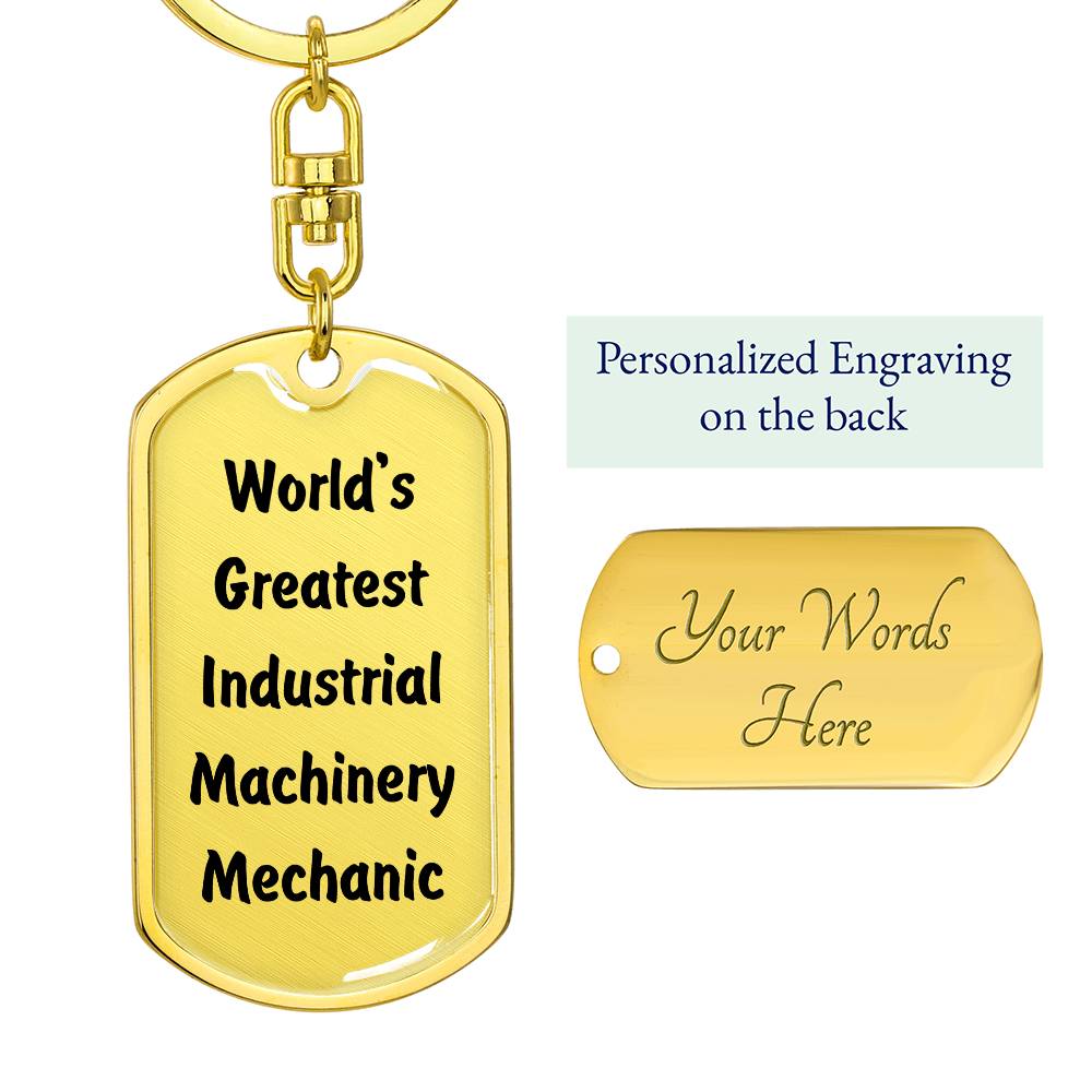 World's Greatest Industrial Machinery Mechanic - Luxury Dog Tag Keychain