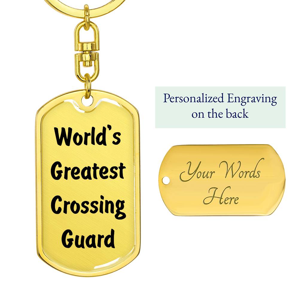 World's Greatest Crossing Guard - Luxury Dog Tag Keychain