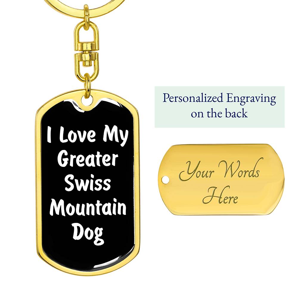 Love My Greater Swiss Mountain Dog v6 - Luxury Dog Tag Keychain
