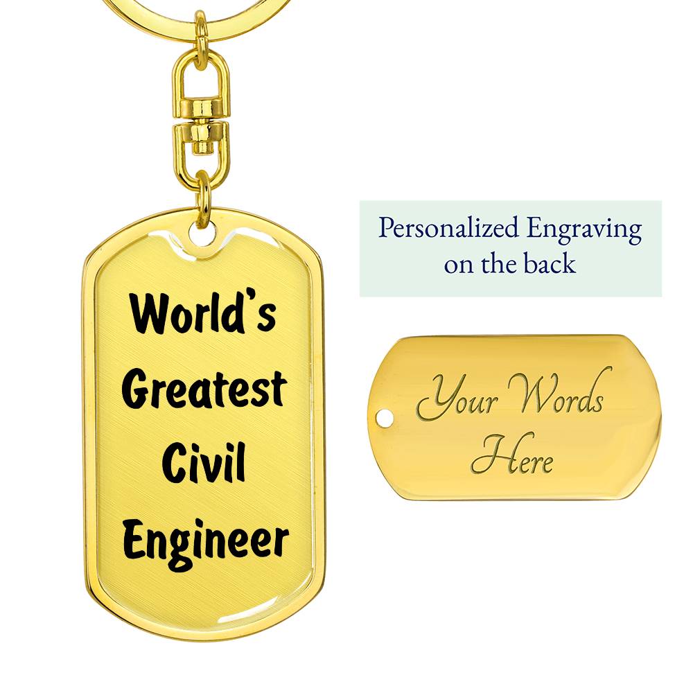 World's Greatest Civil Engineer - Luxury Dog Tag Keychain