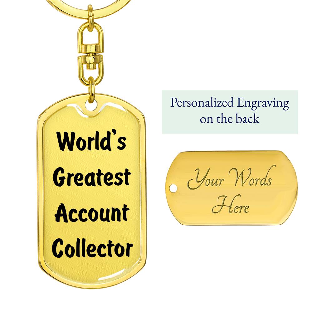 World's Greatest Account Collector - Luxury Dog Tag Keychain
