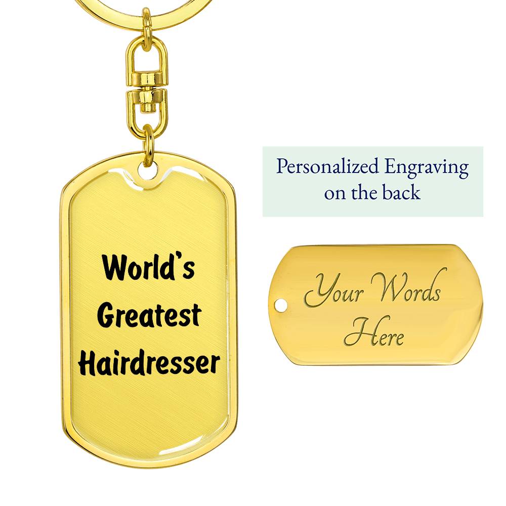 World's Greatest Hairdresser - Luxury Dog Tag Keychain