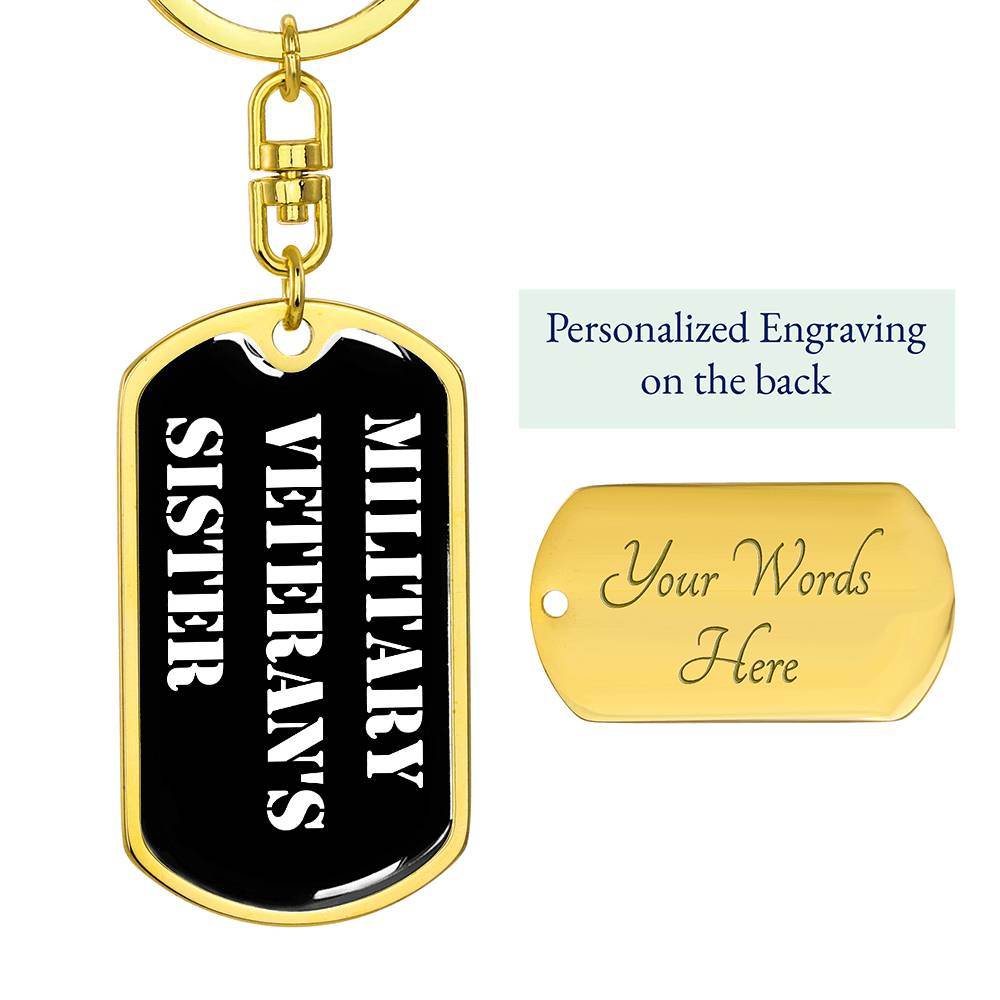 Military Veteran's Sister v3 - Luxury Dog Tag Keychain