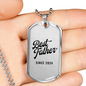 Best Father Since 2024 - Luxury Dog Tag Necklace