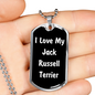 Love My Jack Russell Terrier v6 - Luxury Dog Tag Necklace