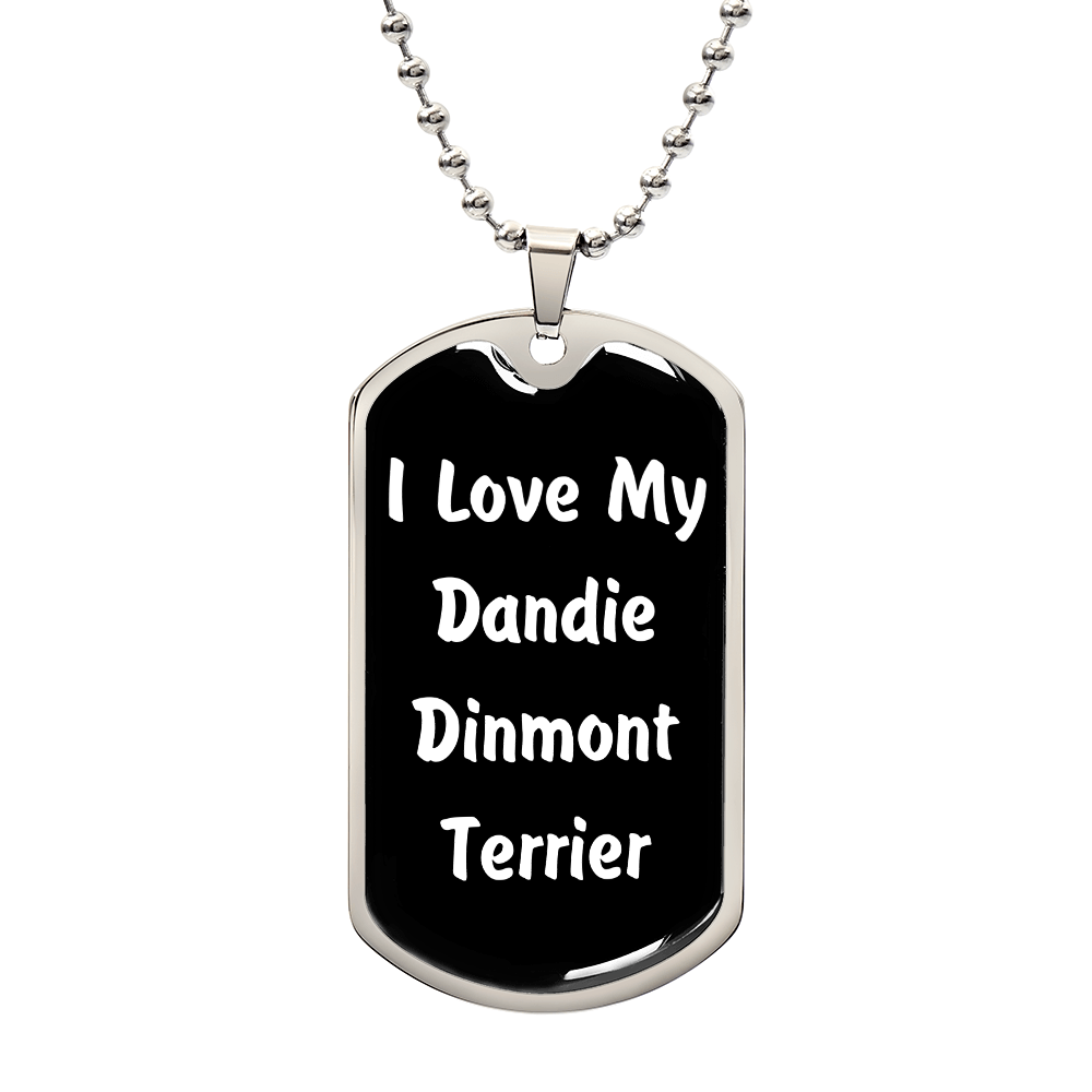 Love My Dandie Dinmont Terrier v6 - Luxury Dog Tag Necklace