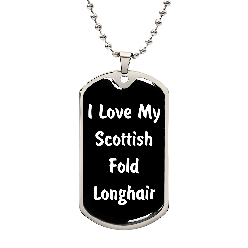 Love My Scottish Fold Longhair v3 - Luxury Dog Tag Necklace