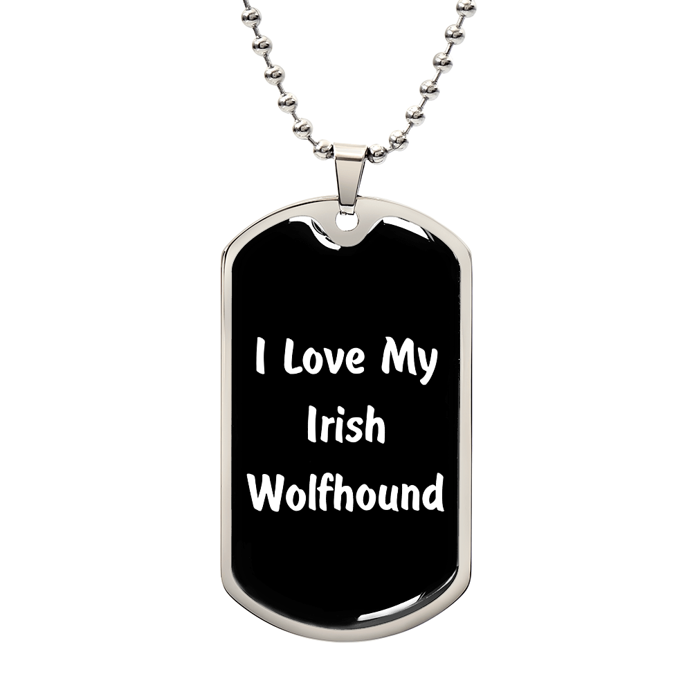 Love My Irish Wolfhound v6 - Luxury Dog Tag Necklace